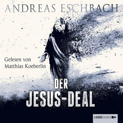 Der Jesus-Deal - Andreas Eschbach, Audio, 9783838774176