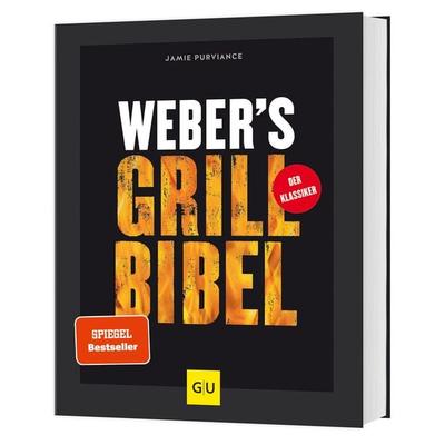 Weber's Grillbibel, Gebundene Ausgabe von Jamie Purviance, Gräfe und Unzer Verlag GmbH
