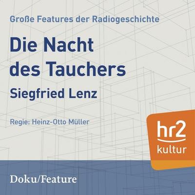 Die Nacht des Tauchers - Siegfried Lenz, Audio, 9783956158261