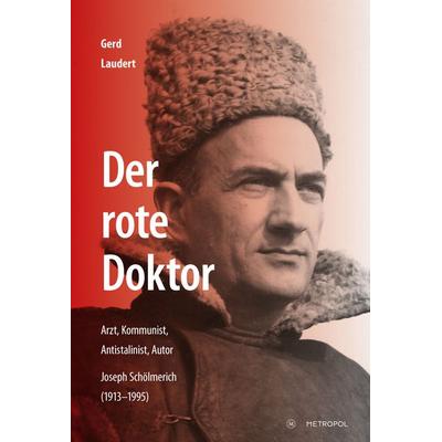 Der rote Doktor, Paperback von Gerd Laudert, Metropol-Verlag, 978-3-86331-494-1