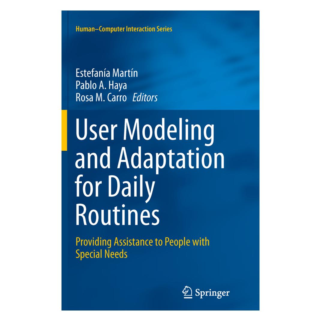 Springer User Modeling and Adaptation for Daily Routines (Englisch, Softcover, Pablo A. Haya, Rosa M. Carro) (55952540)