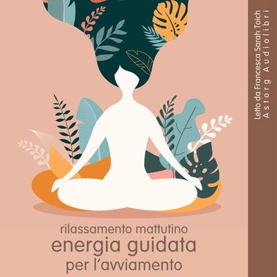 Rilassamento mattutino: Energia guidata per l'avviamento - Frédéric Garnier, Audio, 9782821169654