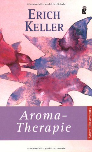 Erich Keller - Aroma-Therapie - Preis vom 09.10.2026 07:28:09 h