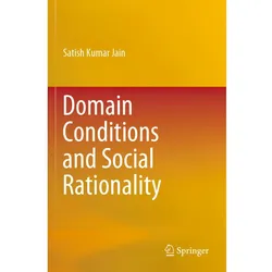 Domain Conditions and Social Rationality, Fachbücher von Satish Kumar Jain