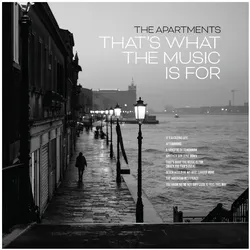 Talitres, Schallplatten, That's What the Music Is For (The Apartments)