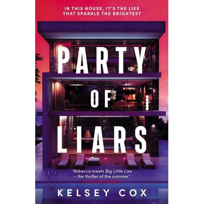 Party of Liars, Taschenbuch von Kelsey Cox, Hodder And Stoughton, 978-1-399-73939-9