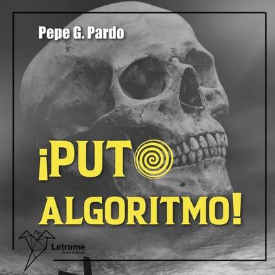 ¡Puto algoritmo! - Pepe G. Pardo, Audio, 9791370129354
