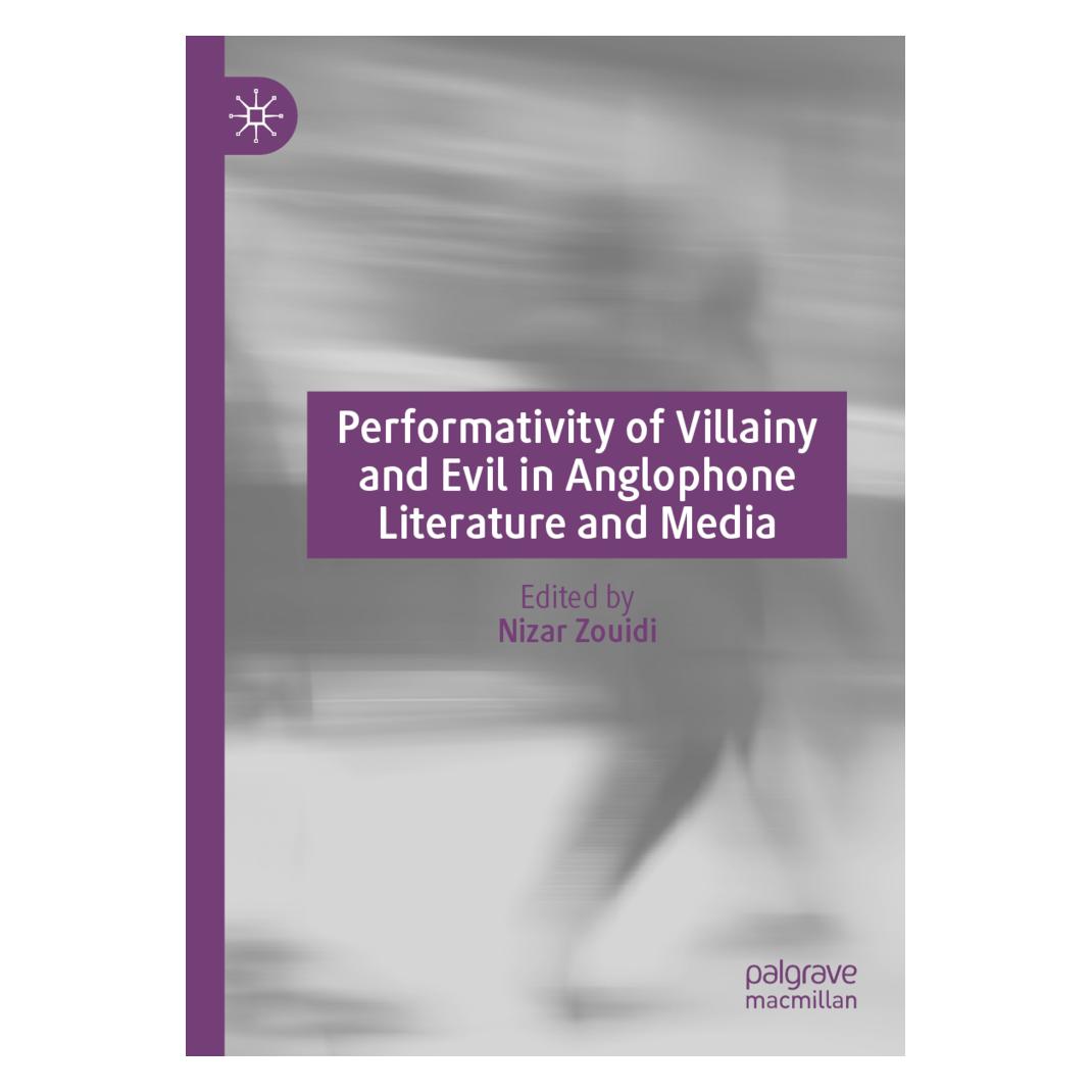 Springer Performativity of Villainy and Evil in Anglophone Literature and Media (Englisch, Softcover, Nizar Zouidi) (56871232)