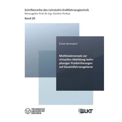 Multiskalenansatz zur virtuellen Abbildung mehrphasiger Fluidströmungen auf Gesamtfahrzeugebene, Taschenbuch von Frank Hermsdorf, Cuvillier Verlag,