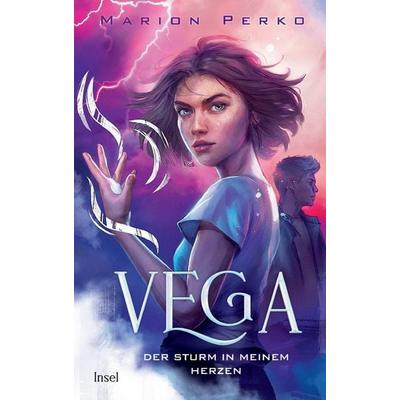 Vega 2 − Der Sturm in meinem Herzen, Gebundene Ausgabe von Marion Perko, Insel Verlag, 978-3-458-64360-9