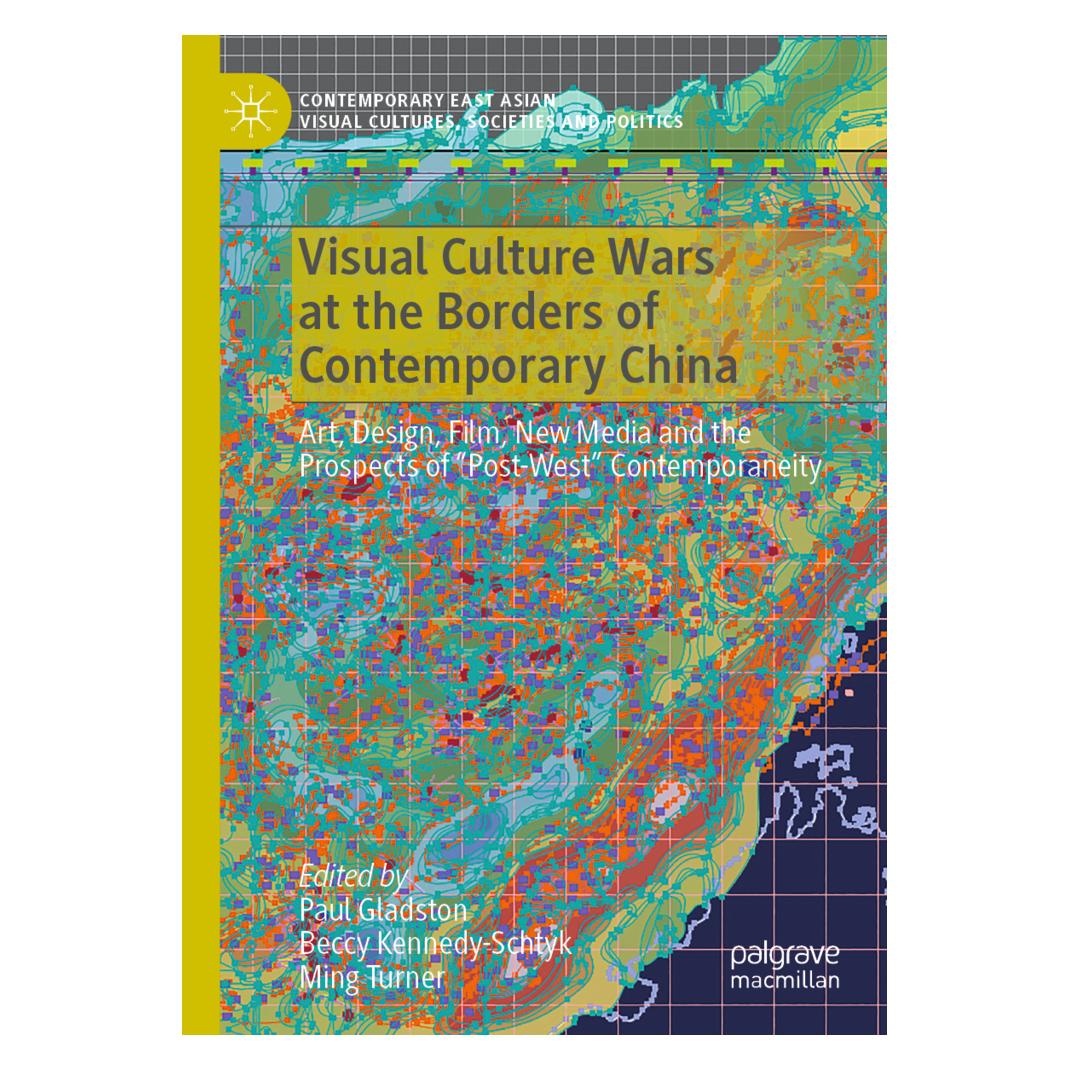 Springer Visual Culture Wars at the Borders of Contemporary China (Englisch, Softcover, Beccy Kennedy-Schtyk, Ming Turner, Paul Gladston) (56909239)