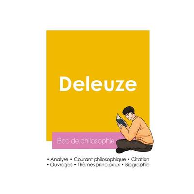 Réussir son Bac de philosophie 2026 : Analyse du philosophe Gilles Deleuze, Taschenbuch von Gilles Deleuze, Bac de français, 978-2-38599-374-0