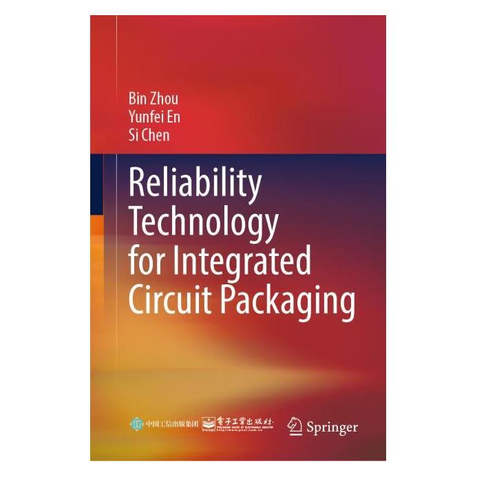 Springer Reliability Technology for Integrated Circuit Packaging (Englisch, Hardcover, Bin Zhou, Si Chen, Yunfei En) (65258840)