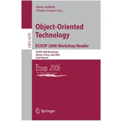Object-Oriented Technology.ECOOP 2006 Workshop Reader, Fachbücher von Mario Südholt, Charles Consel
