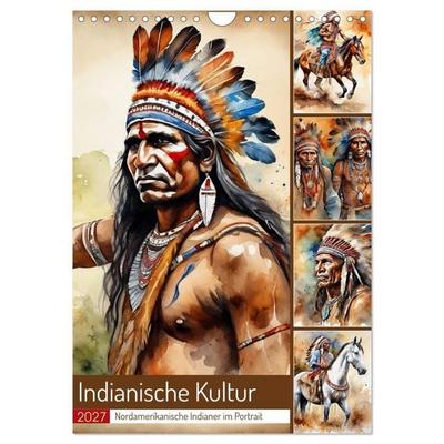 Indianische Kultur (Wandkalender 2027 DIN A4 hoch), CALVENDO Monatskalender