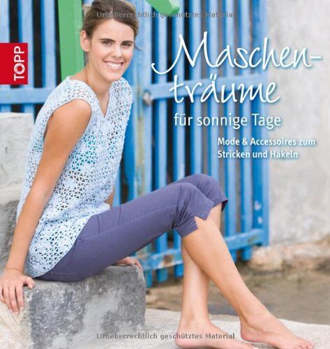 Maschenträume für sonnige Tage: Mode & Accessoires zum Stricken und Häkeln - Preis vom 30.09.2026 22:30:23 h