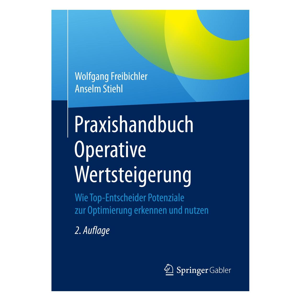 Springer Praxishandbuch Operative Wertsteigerung (Deutsch, Hardcover, Anselm Stiehl, Wolfgang Freibichler) (9783662560228)