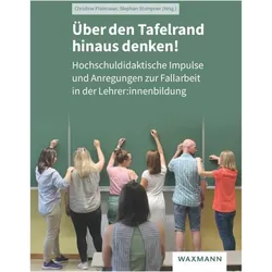 Über den Tafelrand hinaus denken!, Schulbücher von Andreas Wernet, Elfriede Schmidinger, Christine Kladnik, Manuela Gamsjäger, Romana Bauer, Stephan Stumpner, Christine Plaimauer