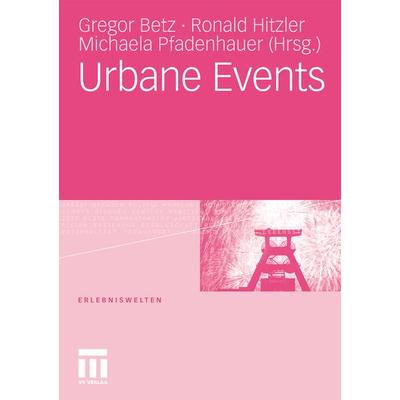 Urbane Events, Taschenbuch von , VS Verlag für Sozialwissenschaften, 978-3-531-17953-7
