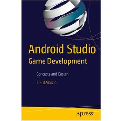 Android Studio Game Development, Fachbücher von Jerome DiMarzio