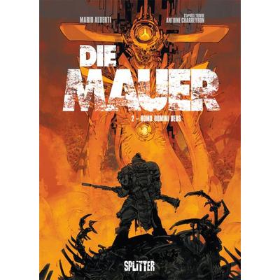 Die Mauer. Band 2, Gebundene Ausgabe von Mario Alberti, Splitter-Verlag, 978-3-96219-576-2