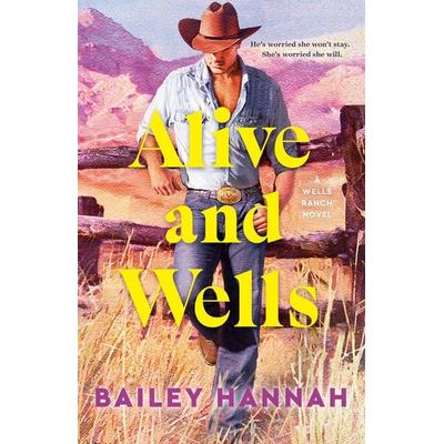 Alive and Wells, Taschenbuch von Bailey Hannah, Random House LLC US, 978-0-593-98399-7