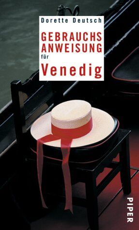 Dorette Deutsch - Gebrauchsanweisung für Venedig - Preis vom 10.10.2026 11:48:34 h