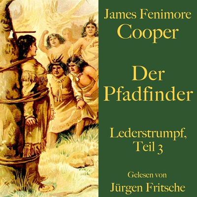 James Fenimore Cooper: Der Pfadfinder - James Fenimore Cooper, Audio, 9783754501276