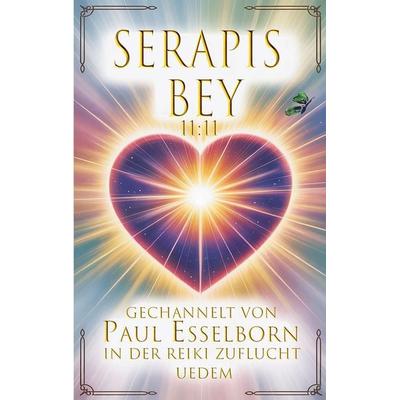 Serapis Bey 11:11, Taschenbuch von Paul Esselborn, BoD – Books on Demand, 978-3-695-73571-6