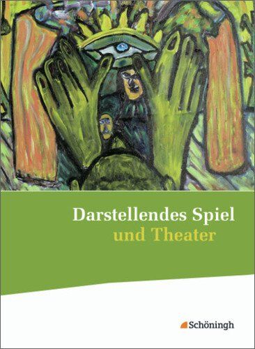 Herrig, Thomas A. - Darstellendes Spiel und Theater: Schülerband - Preis vom 05.10.2026 03:47:11 h