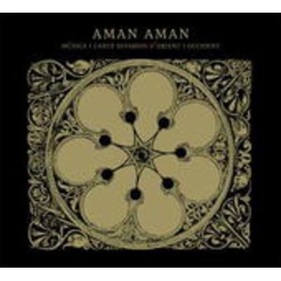 Aman Aman: Musica I Cants Sefardis D'orient I Occident - Aman Aman, CD