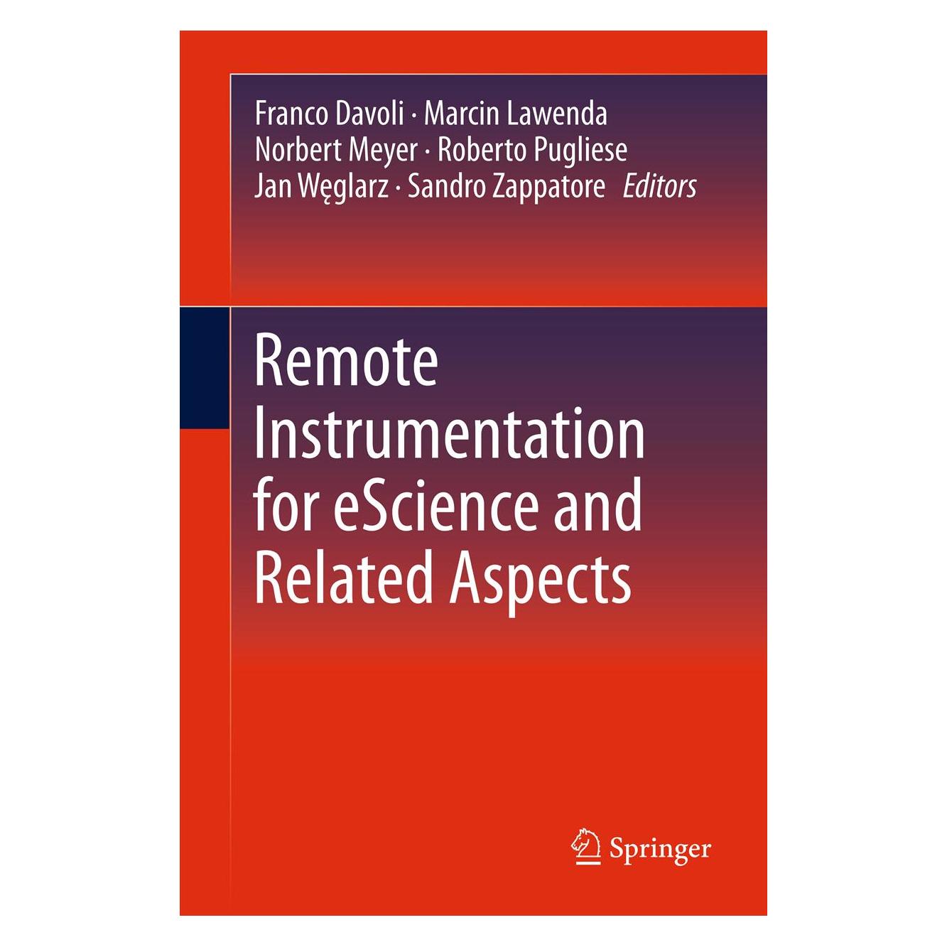 Springer Remote Instrumentation for eScience and Related Aspects (Englisch, Softcover, Franco Davoli, Jan Weglarz, Marcin Lawenda, Norbert Meyer, Roberto Pugliese, Sandro Zappatore) (55549120)