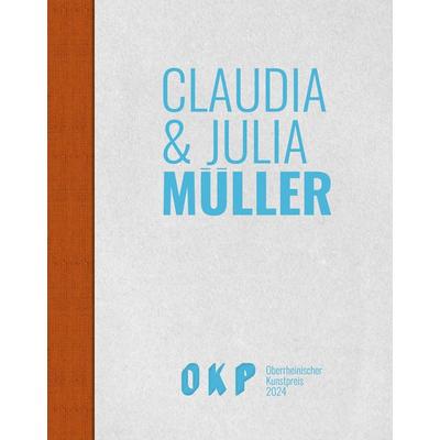 Claudia & Julia Müller – Behind The Wall, Gebundene Ausgabe von Chus Martinez, Modo Press, 978-3-86833-344-2