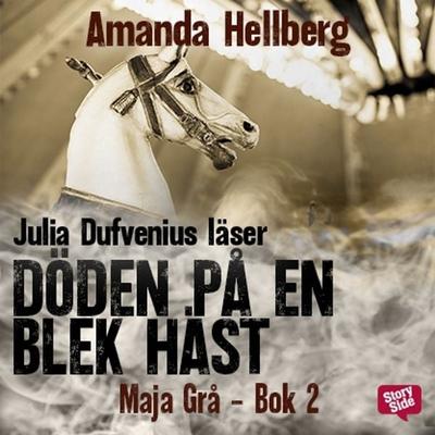 Döden på en blek häst - Amanda Hellberg, Audio, 9789177913061