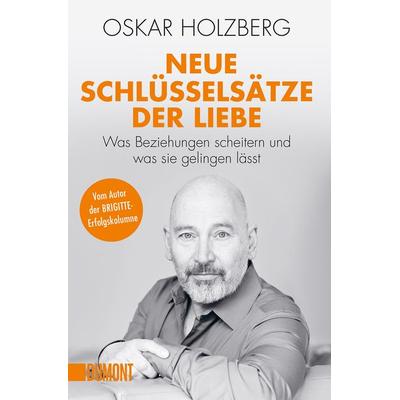 Neue Schlüsselsätze der Liebe, Taschenbuch von Oskar Holzberg, DuMont Buchverlag, 978-3-8321-6489-8