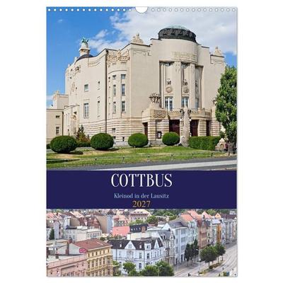 Cottbus Kleinod in der Lausitz (Wandkalender 2027 DIN A3 hoch), CALVENDO Monatskalender
