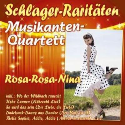 Rosa-Rosa-Nina - Das Musikanten-Quartett, CD