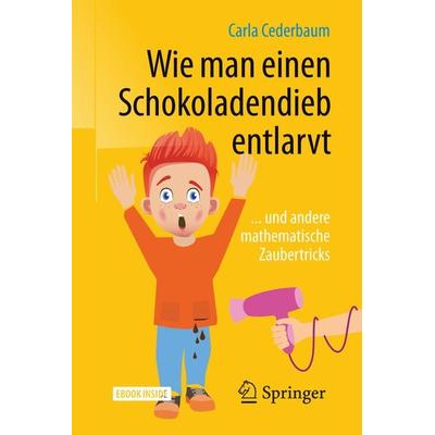 Wie man einen Schokoladendieb entlarvt, Set von Carla Cederbaum, Springer Berlin, 978-3-662-56142-3