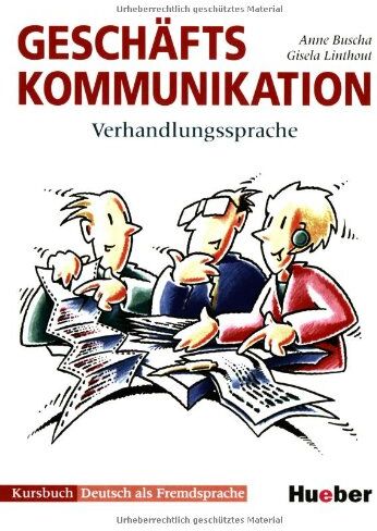 Anne Buscha - Geschäftskommunikation, Verhandlungssprache, neue Rechtschreibung, Kursbuch: Verhandlungssprache - Kursbuch - Preis vom 09.10.2026 07:28:09 h