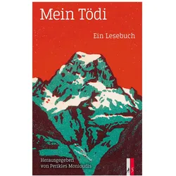 Mein Tödi, Belletristik von Perikles Monioudis