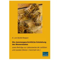 Die stammesgeschichtliche Entstehung des Bienenstaates, Ratgeber von H von Buttel-Reepen, H. von Buttel-Reepen