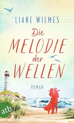 Liane Wilmes - Die Melodie der Wellen: Roman - Preis vom 18.10.2026 19:22:15 h