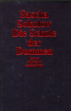 Sascha Sokolow - Die Schule der Dummen - Preis vom 09.10.2026 07:28:09 h