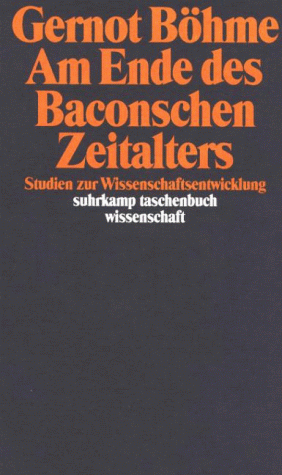 Gernot Böhme - Am Ende des Baconschen Zeitalters - Preis vom 17.10.2026 19:25:27 h
