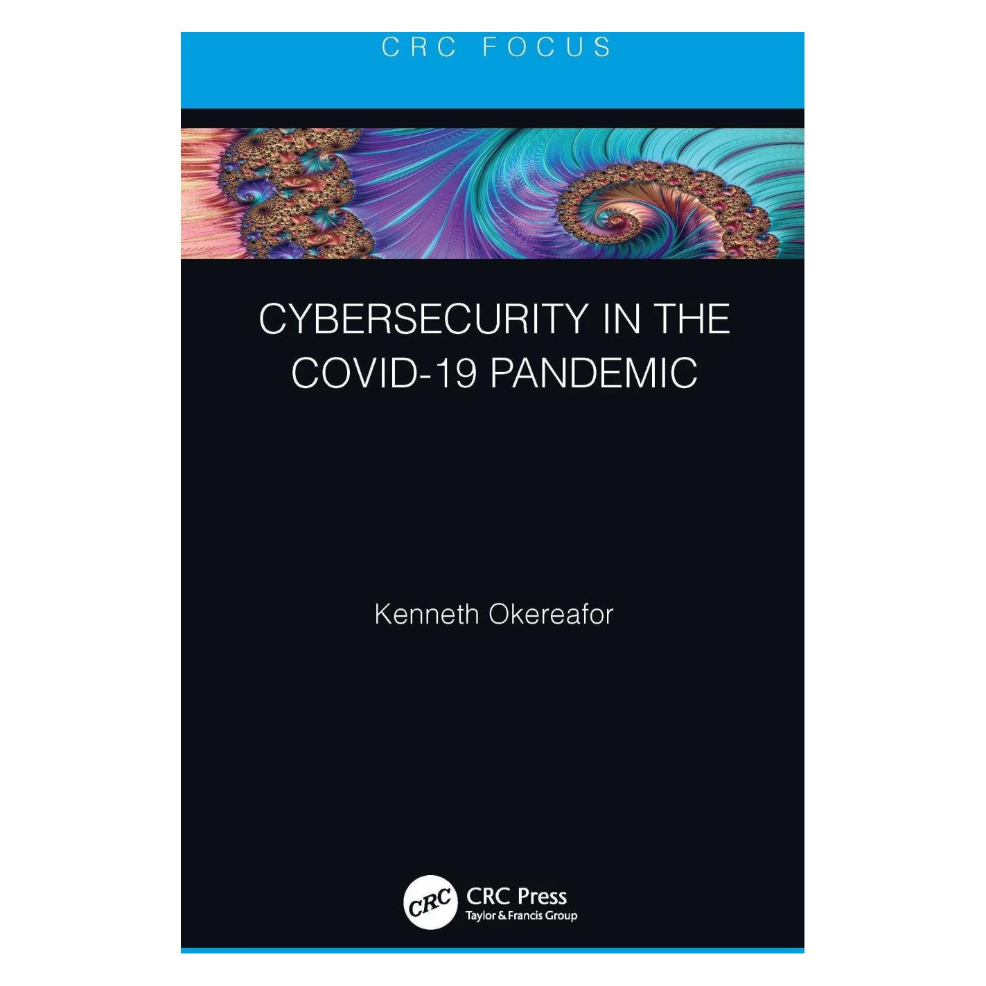 Taylor & Francis Cybersecurity in the COVID-19 Pandemic (Englisch, Softcover, Kenneth Okereafor) (32861884)