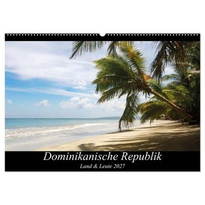 Dominikanische Republik Land & Leute (Wandkalender 2027 DIN A2 quer), CALVENDO Monatskalender