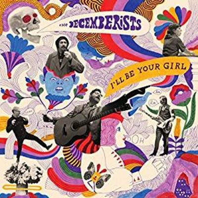 Decemberists: I'll Be Your Girl - Decemberists, CD