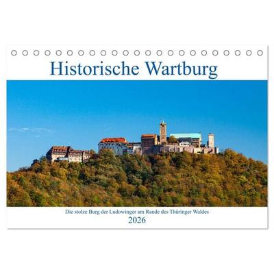 Historische Wartburg (Tischkalender 2026 DIN A5 quer), CALVENDO Monatskalender