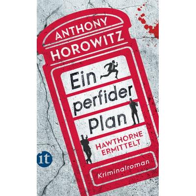 Ein perfider Plan − Kriminalroman (Hawthorne ermittelt 1), Taschenbuch von Anthony Horowitz, Insel, 978-3-458-36492-4