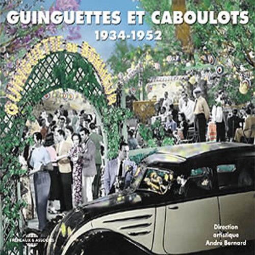 Various - Guinguettes et Caboulots 1934-1952 - Preis vom 30.09.2026 22:30:23 h